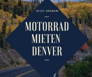 Denver Motorrad mieten Beitragsbild