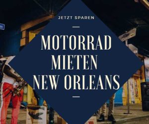 New Orleans Motorrad mieten Beitragsbild